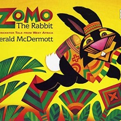 [Get] [PDF EBOOK EPUB KINDLE] Zomo the Rabbit: A Trickster Tale from West Africa by  Gerald McDermot