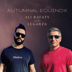 Legarza  & Ali Rafaty presents - Autumnal Equinox