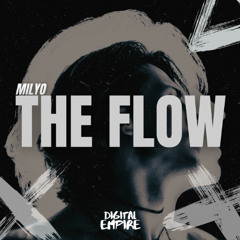 Milyo - The Flow [OUT NOW]