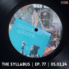 The Syllabus (Episode 077: 05.02.24)