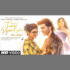 Tumse Pyaar Karke - Tulsi Kumar x Jubin Nautiyal (0fficial Mp3)