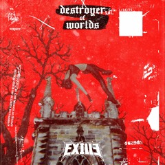Exille - Destroyer Of Worlds