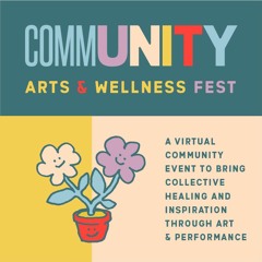 Arts and Wellness Festival: A Vessel For Community Healing
