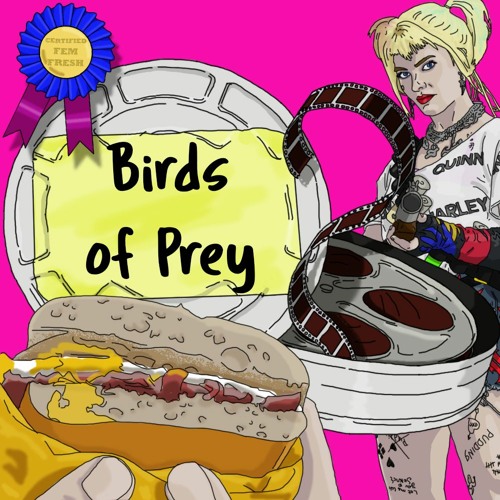 BIRDS OF PREY - REEL FEMINISM 016