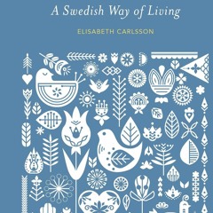 [PDF] DOWNLOAD EBOOK The Lagom Life: A Swedish way of living full