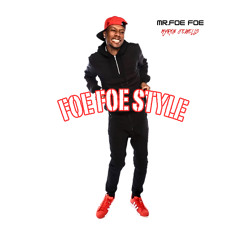 Foe Foe Style (MR.FOE FOE) (Single)