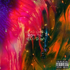 Head Gone From The Neck Down (Trailer)