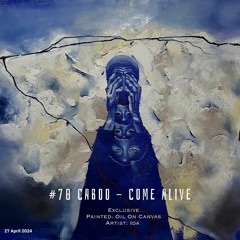 #70 Caboo - Come Alive 2024 - 04 - 17