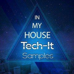 Tech It Samples - In My House