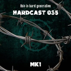 HARDCAST035 - MK1