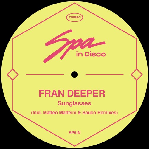 Fran Deepeer - Sunglasses (Matteo Matteini Remix)