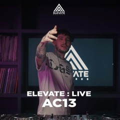Elevate : Live - AC13