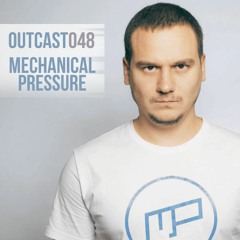 Outcast048 — Mechanical Pressure (Oct 2023)