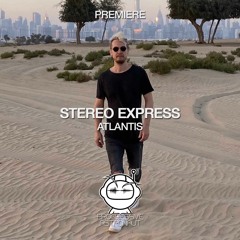 PREMIERE: Stereo Express - Atlantis (Original Mix) [Love Matters]