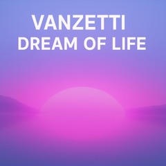Dream of life