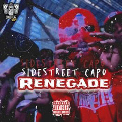 Sidestreet Capo - “Renegade”