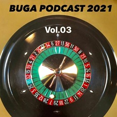 BUGA || PODCAST 2021 VOL.03 || HE IS (GOD)