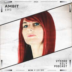 Vykhod Sily Podcast - Ambit Guest Mix (2)