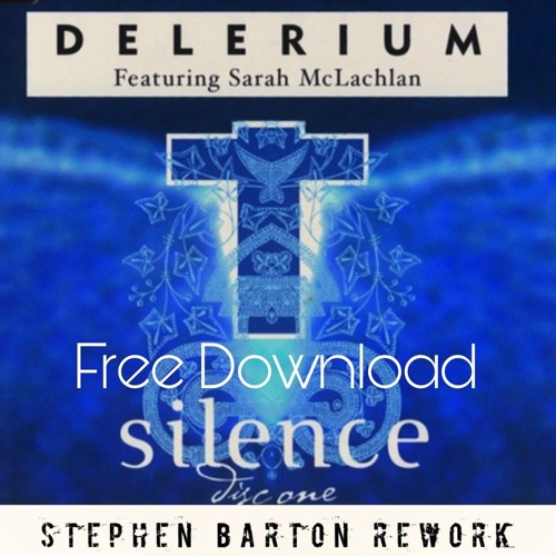 *FREE DOWNLOAD* Delerium -Silence - Stephen Barton rework TR Master