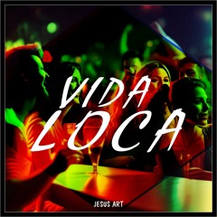 Vida Loca (Dembow)