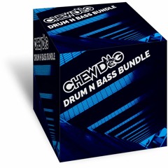 Chew Dog Drum & Bass Sample Bundle - Coming Soon