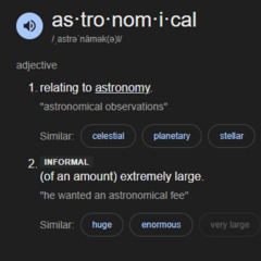 as·tro·nom·i·cal