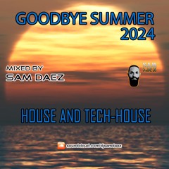 Goodbye Summer 2024