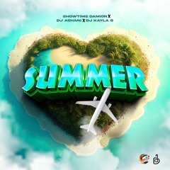 Dj Ashani, Showtime Damion & Dj Kayla G - Summer