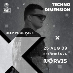 Norvis  - Deep Pool Closing Set @ Petőfibánya 2025.08.09