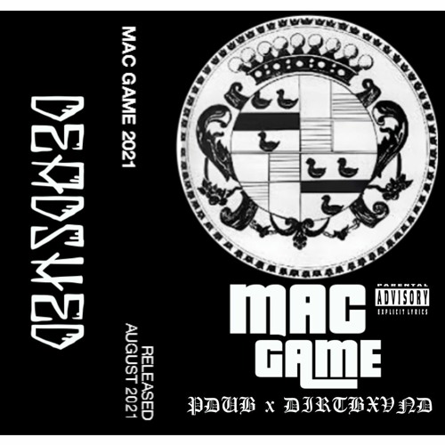 MAC GAME 2021 FEAT. DIRTBXVND (PROD. SHADOWSTAR)