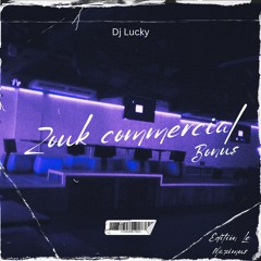 Zouk Commercial "Bonus" (Edition Le Maximus)