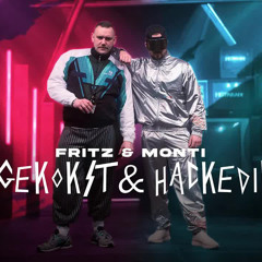 Fritz Und Monti - ZUGEKOKST UND HACKEDICHT (prod. Demuvi)