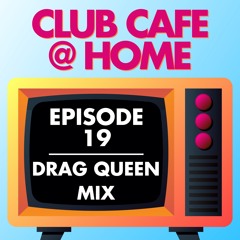 Episode 19: Drag Queen Mix