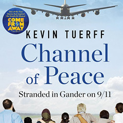 [View] EPUB ✔️ Channel of Peace by  Kevin Tuerff,Kevin Tuerff,Anansi Audio [KINDLE PD