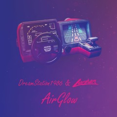 DreamStation1986 & Loréan - Airglow