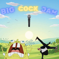 BIG COCK JAM