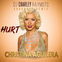 DJ Charley Raymdtc - Hurt ( Urbankiz/Urbanzouk Remix )