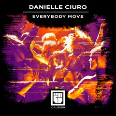 Danielle Ciuro - Everybody Move - Cause Records 99 [WSB MASTER]