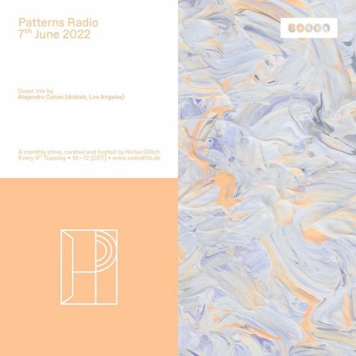 Patterns Radio Nr. 49 w/ Alejandro Cohen (07/06/22)