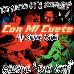 Con Mi Cuete ft. THAT MEXICAN OT