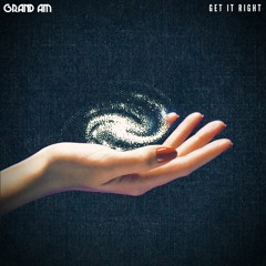 Grand Am - Get It Right