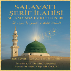 Islamic Divine & Salavat Şerif İlahisi Selam Sana Ey Kutlu Nebi & Salawat Sufi Dhikr & Sallallahu Alâ Muhammed ON III 0013 by Ali OKUR KONYA DUA GRUBU 22 09 2025