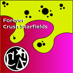 Forever (Original Mix)- Crush Starfields