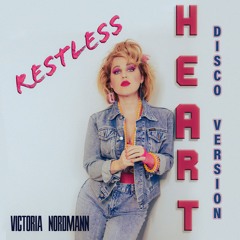 Victoria Nordmann - Restless Heart (Special Disco Version)