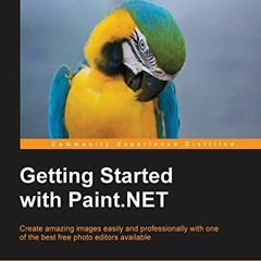 [DOWNLOAD] EPUB 📨 Getting Started with Paint.NET by  Andros T. Sturgeon &  Shoban Ku