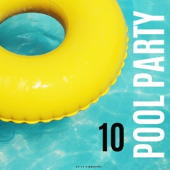 POOL PARTY 10