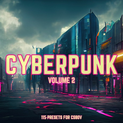 Xenos Soundworks - 'Cyberpunk Volume 2' for CS80V