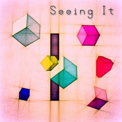 Seeing It