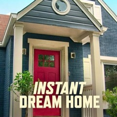 Instant Dream Home Ep1.8