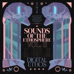 Sounds Of The Ethosphere Vol. 2